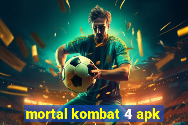 mortal kombat 4 apk